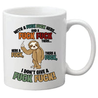 Coffee Mug - Sloth don' give a F*#K F*#K